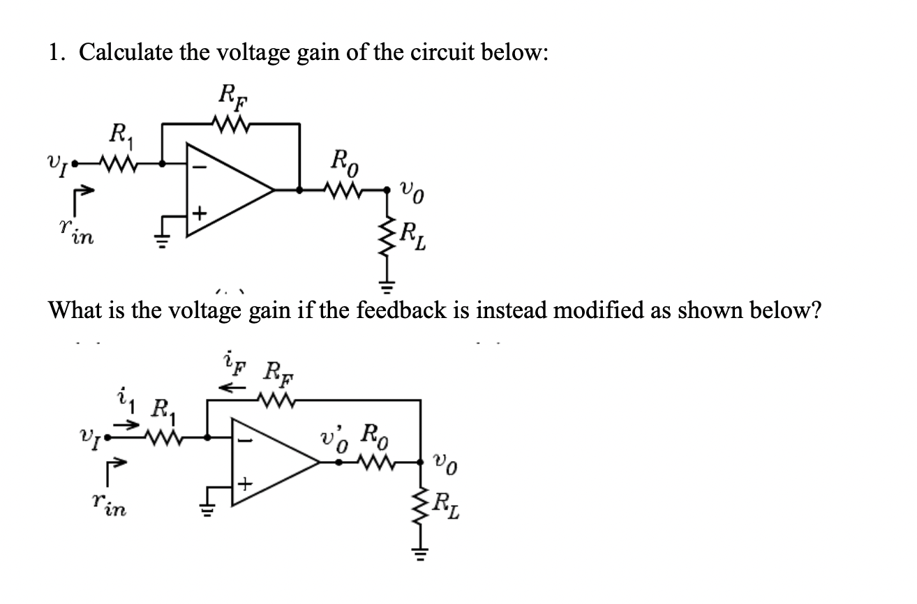 Solved 1 Calculate The Voltage Gain Of The Circuit Below