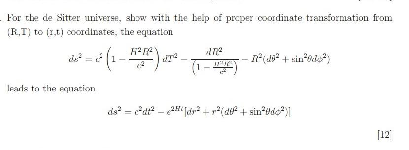 Solved For the de Sitter universe, show with the help of | Chegg.com