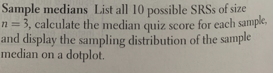 Sample medians List all 10 possible SRSs of size n=3, | Chegg.com
