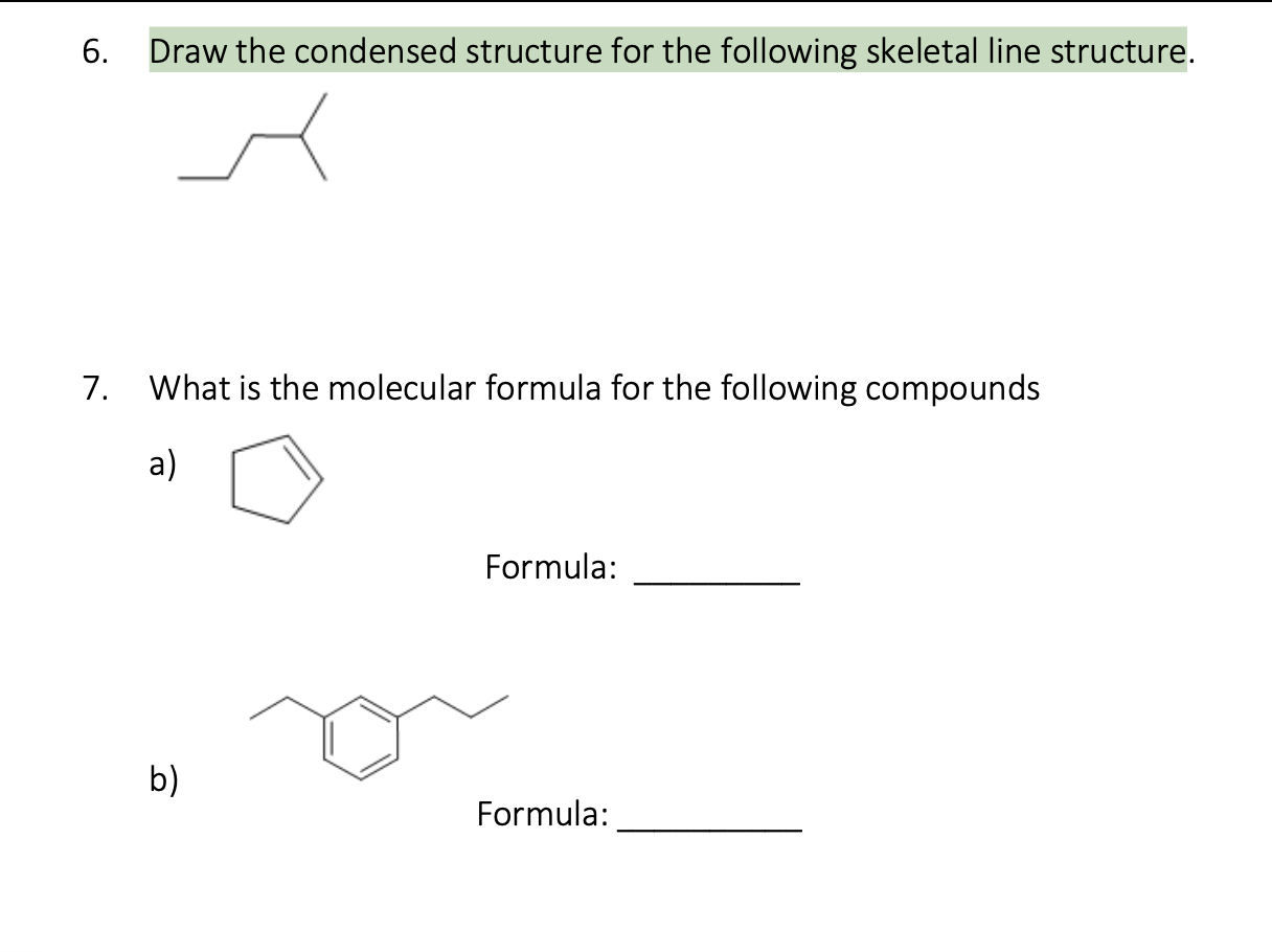 Solved Draw The Condensed Structure For The Following | Chegg.com