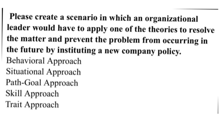 Solved Create a scenario in which an organizational leader | Chegg.com