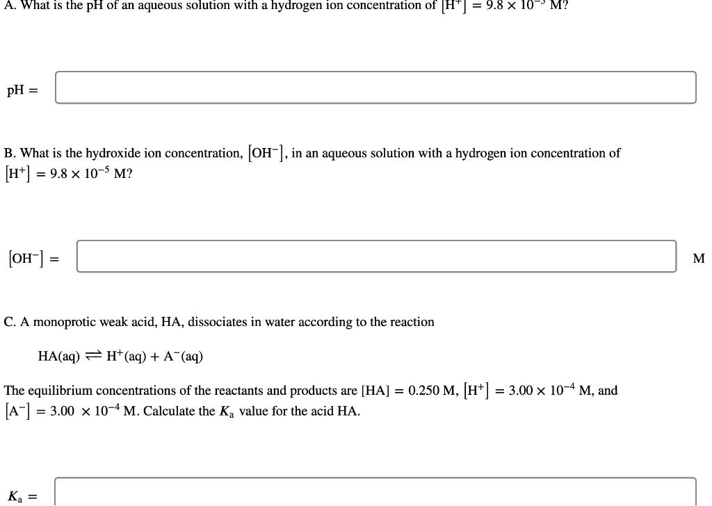 Solved A. What is the pH of an aqueous solution with a | Chegg.com