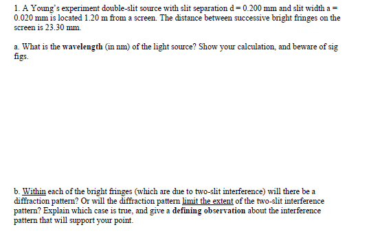 Solved 1. A Young's experiment double-slit source with slit | Chegg.com