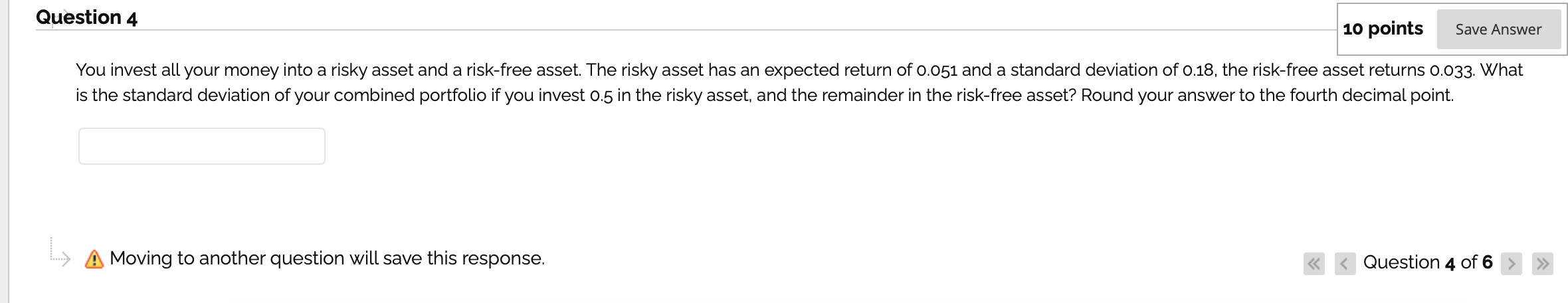Solved Question 4 10 points Save Answer You invest all your | Chegg.com