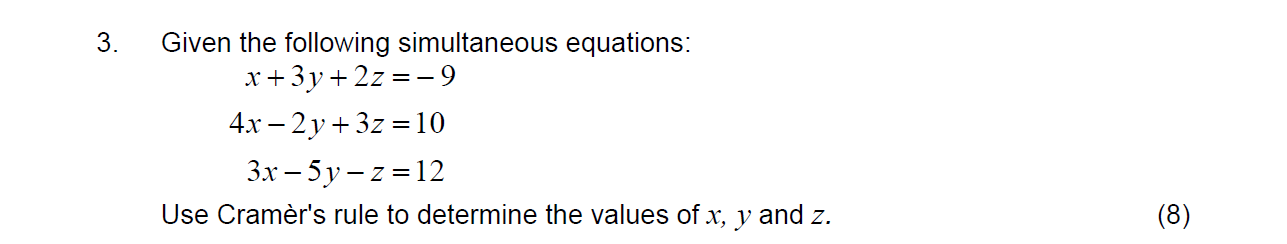 Solved 3. Given the following simultaneous equations: x+3y + | Chegg.com