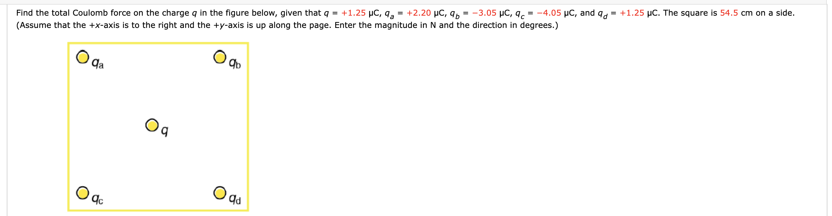Solved Find the total Coulomb force on the charge q in the | Chegg.com