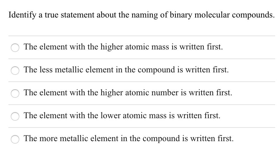 Solved Identify a true statement about the naming of binary