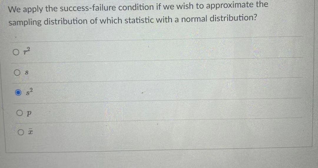 Solved We apply the success-failure condition if we wish to | Chegg.com