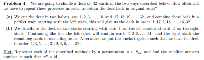 Solved Problem 4: We are going to shuffle a deck of 32 cards | Chegg.com