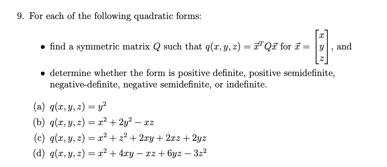Quadratic Form Matrix Example Solved 9. For each of the following quadratic forms: • find | Chegg.com