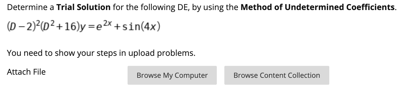 Solved Determine A Trial Solution For The Following DE, By | Chegg.com