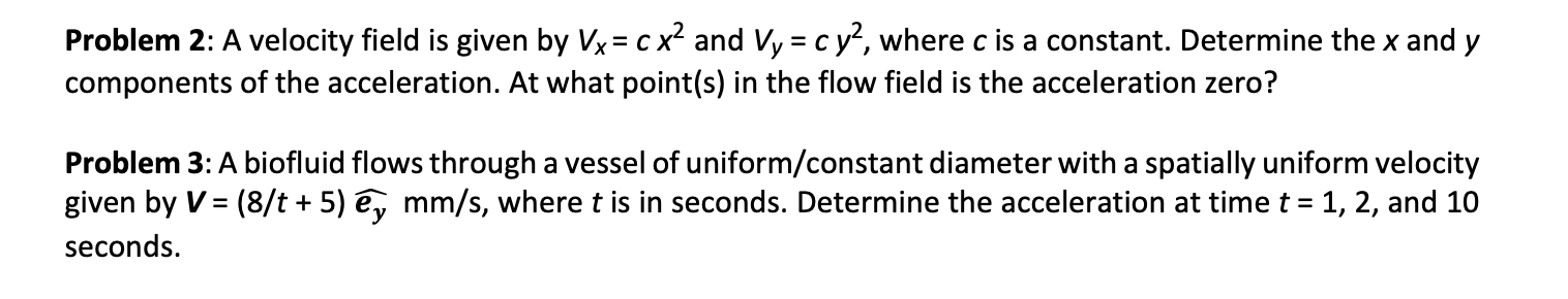 Solved Problem 2: A velocity field is given by Vx= c x? and | Chegg.com