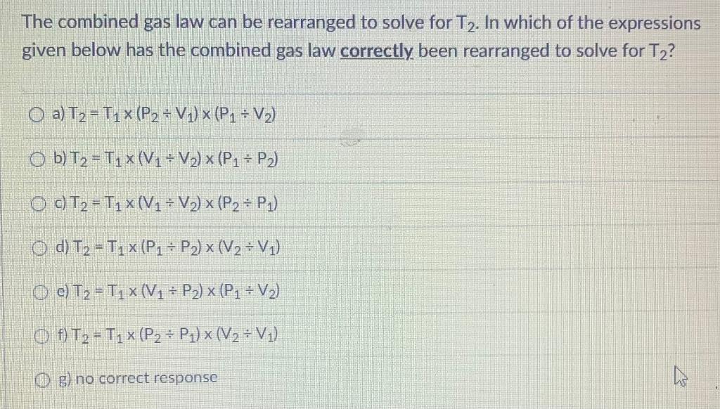 Solved The combined gas law can be rearranged to solve for