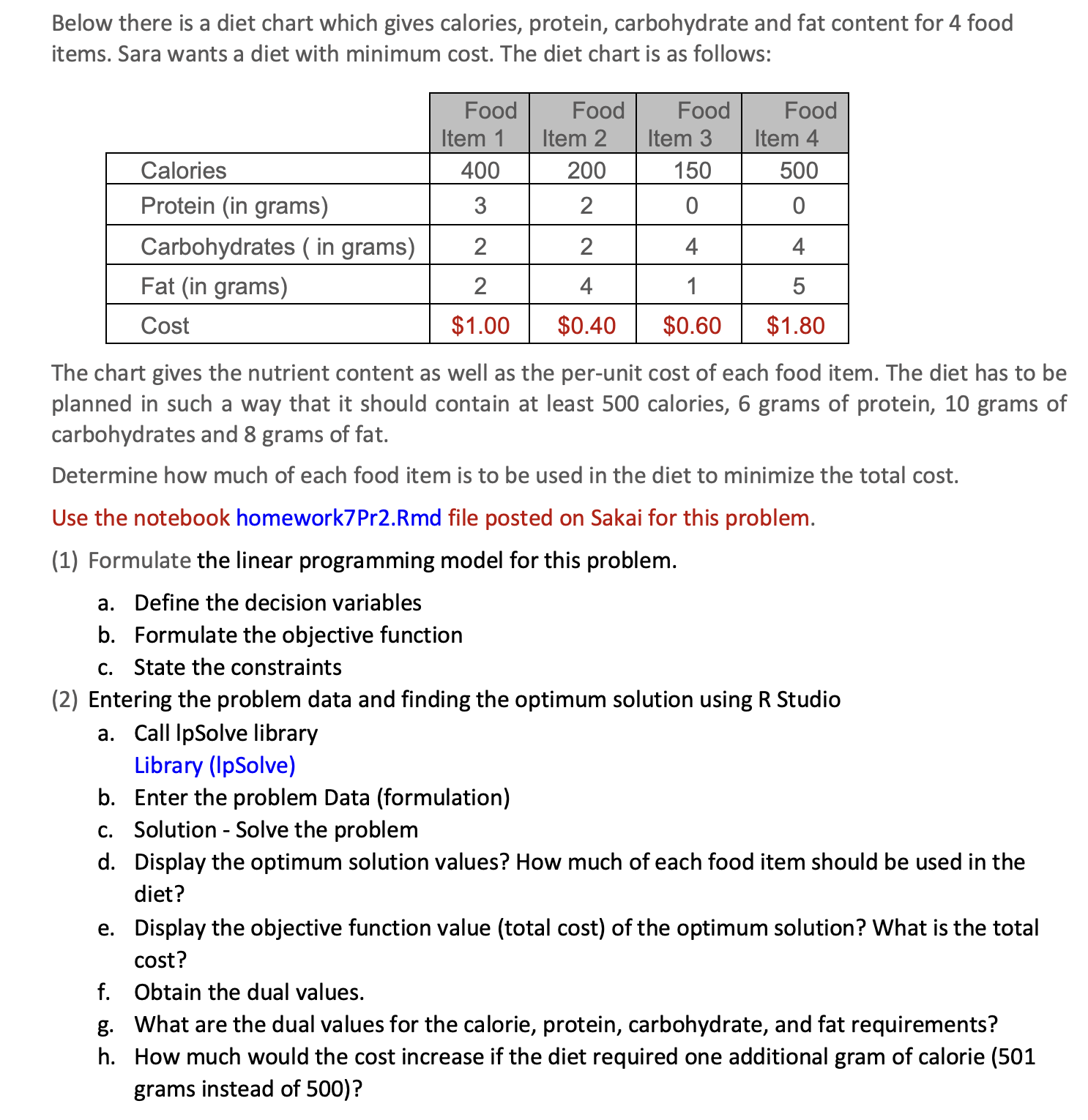 Solved Below there is a diet chart which gives calories,