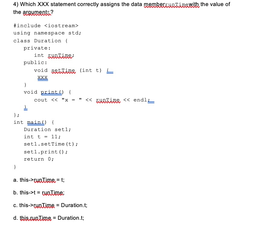 4) Which XXX statement correctly assigns the data memberkunTime with ...