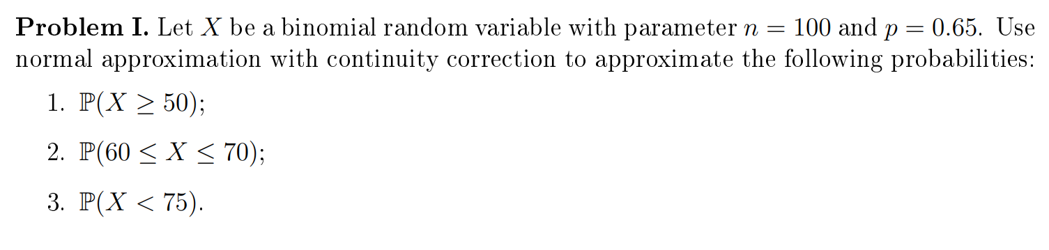 Solved Problem I. Let X Be A Binomial Random Variable With | Chegg.com ...