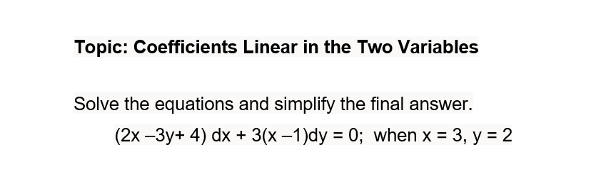 Solved Topic: Coefficients Linear In The Two Variables Solve | Chegg.com