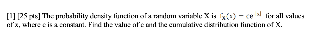 Solved = [1] [25 pts] The probability density function of a | Chegg.com