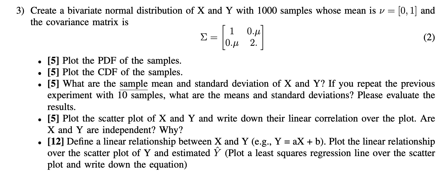 Solved 3) Create a bivariate normal distribution of X and Y | Chegg.com