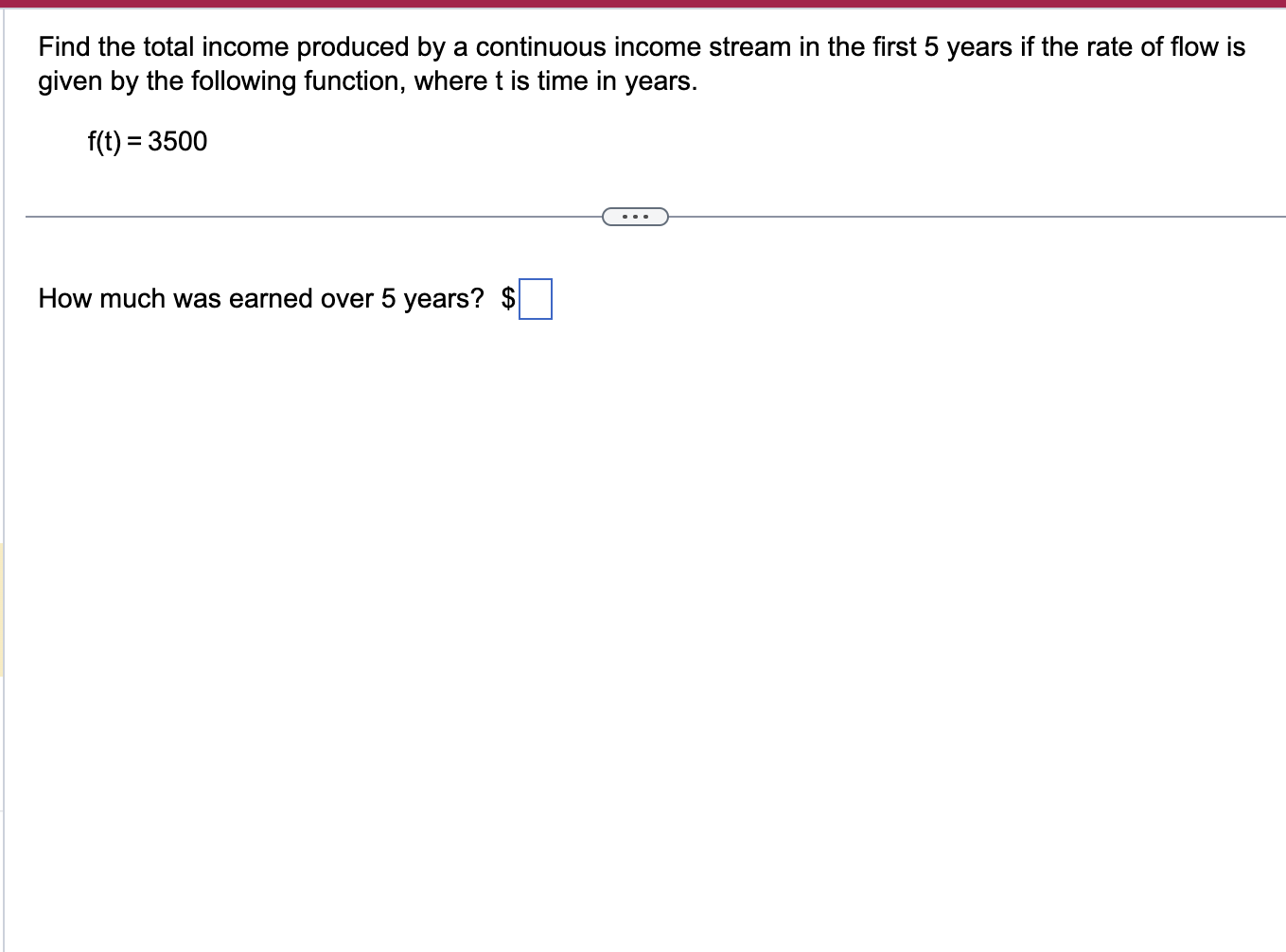 Solved Find the total income produced by a continuous income | Chegg.com