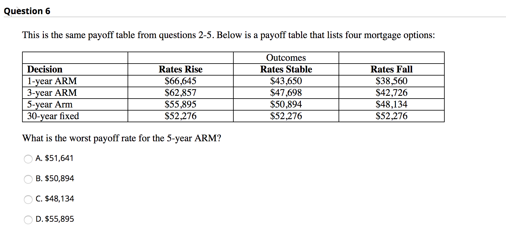 Answered: Question 6 This is the same payoff table from que