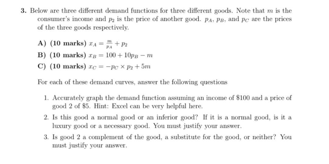 Solved 3. Below are three different demand functions for