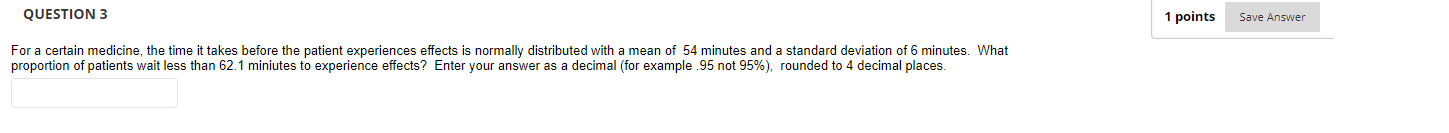 Solved QUESTION 3 1 points Save Answer For a certain | Chegg.com