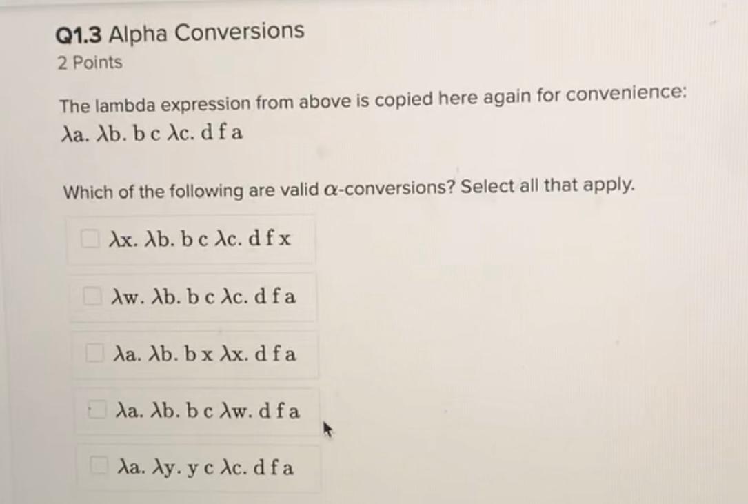 Solved Q1.3 Alpha Conversions 2 Points The lambda expression | Chegg.com