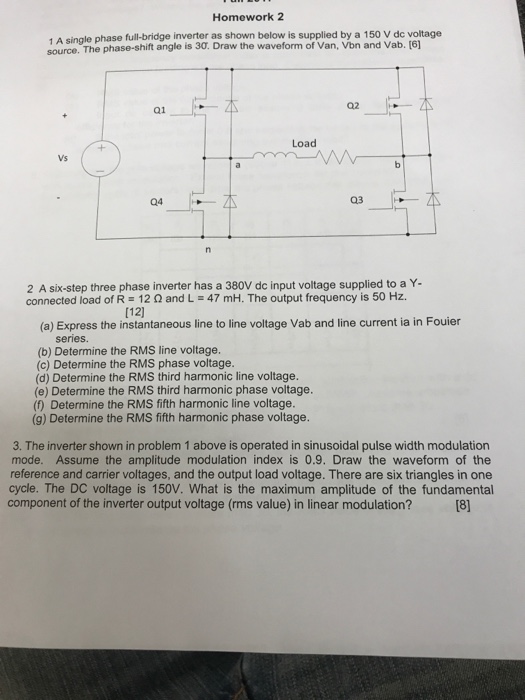 Solved Homework 2 1 A single phase full-bridge inverter as | Chegg.com
