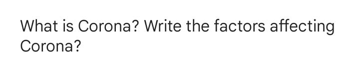 solved-what-is-corona-write-the-factors-affecting-corona-chegg