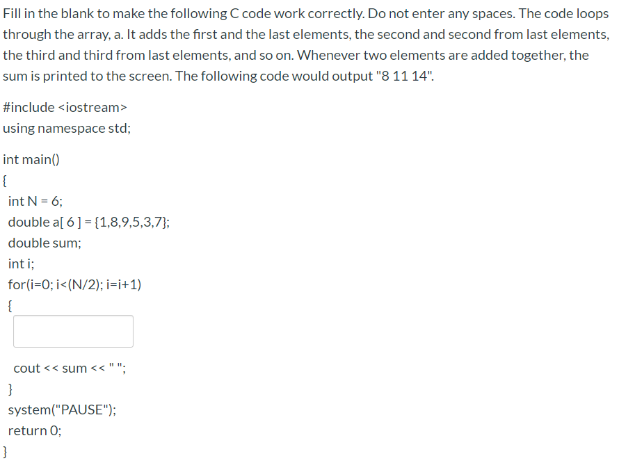 Solved Fill In The Blank To Make The Following C Code Work | Chegg.com