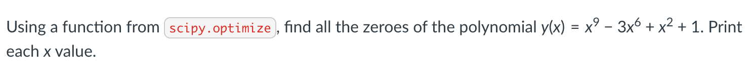 Solved Using a function from scipy.optimize , find all the | Chegg.com