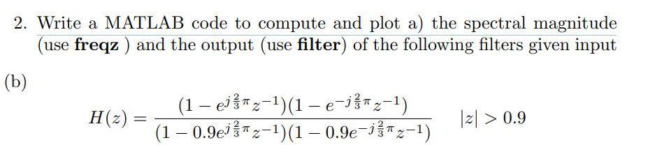 2. Write a MATLAB code to compute and plot a) the | Chegg.com