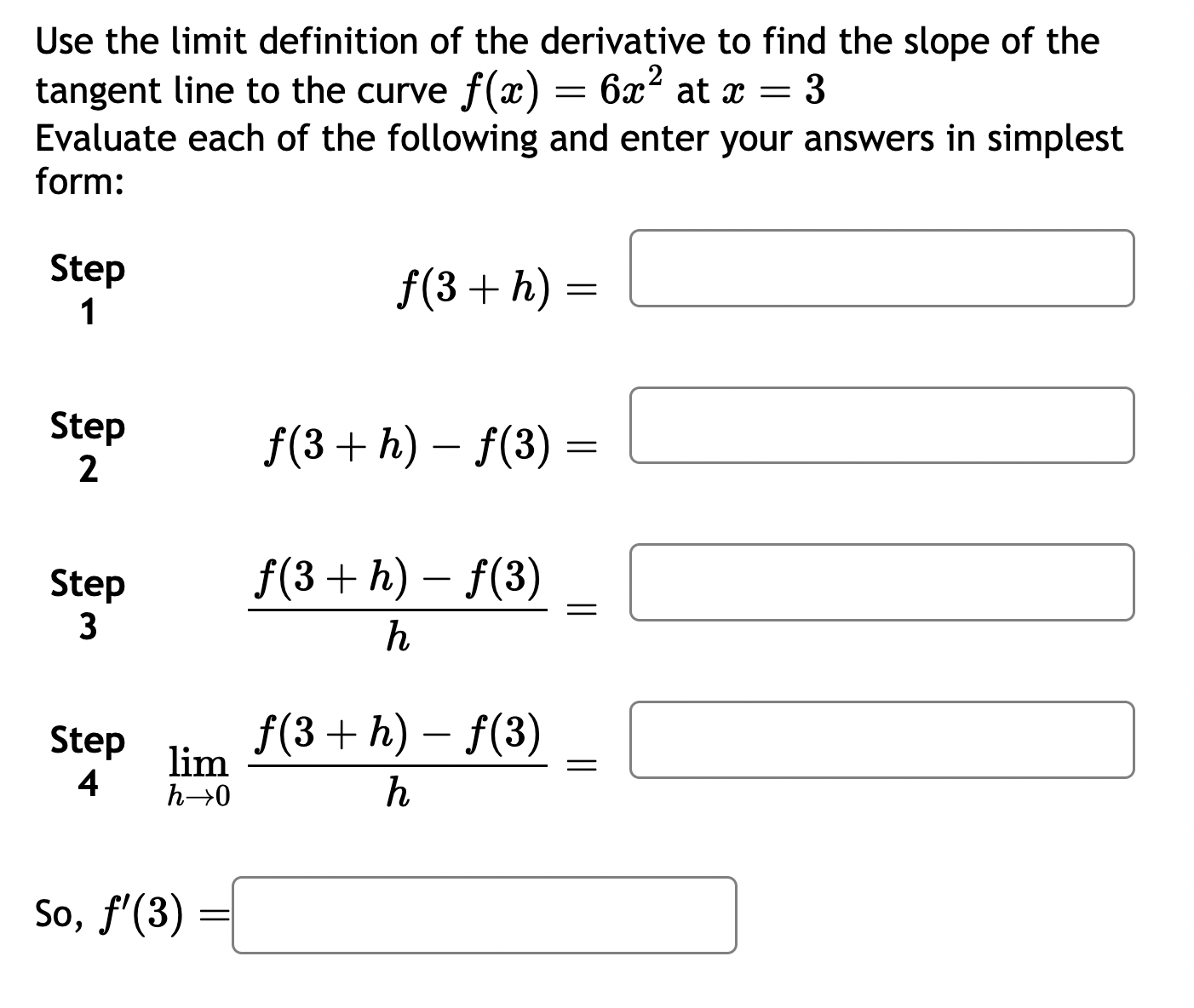 Solved Use the limit definition of the derivative to find | Chegg.com