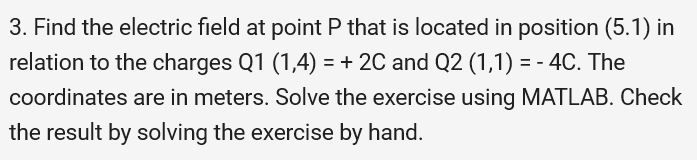 Solved 3. Find the electric field at point P that is located | Chegg.com
