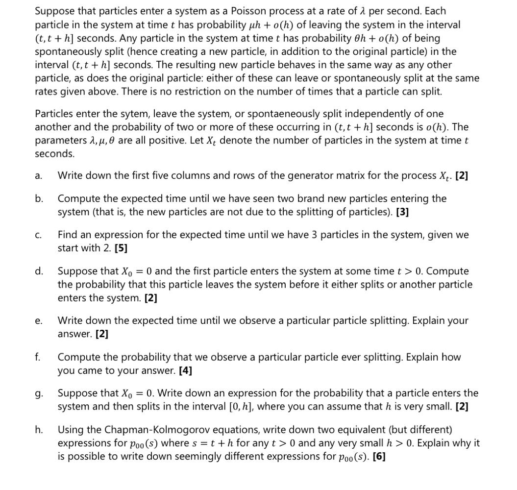 Solved Suppose that particles enter a system as a Poisson | Chegg.com