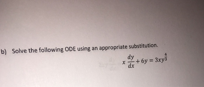 Solved Solve the following ODE using an appropriate | Chegg.com