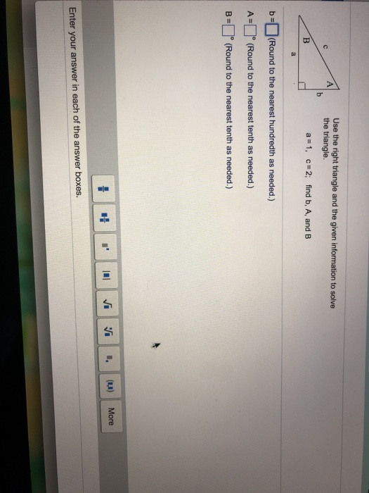 Solved Use the right triangle and the given information to | Chegg.com
