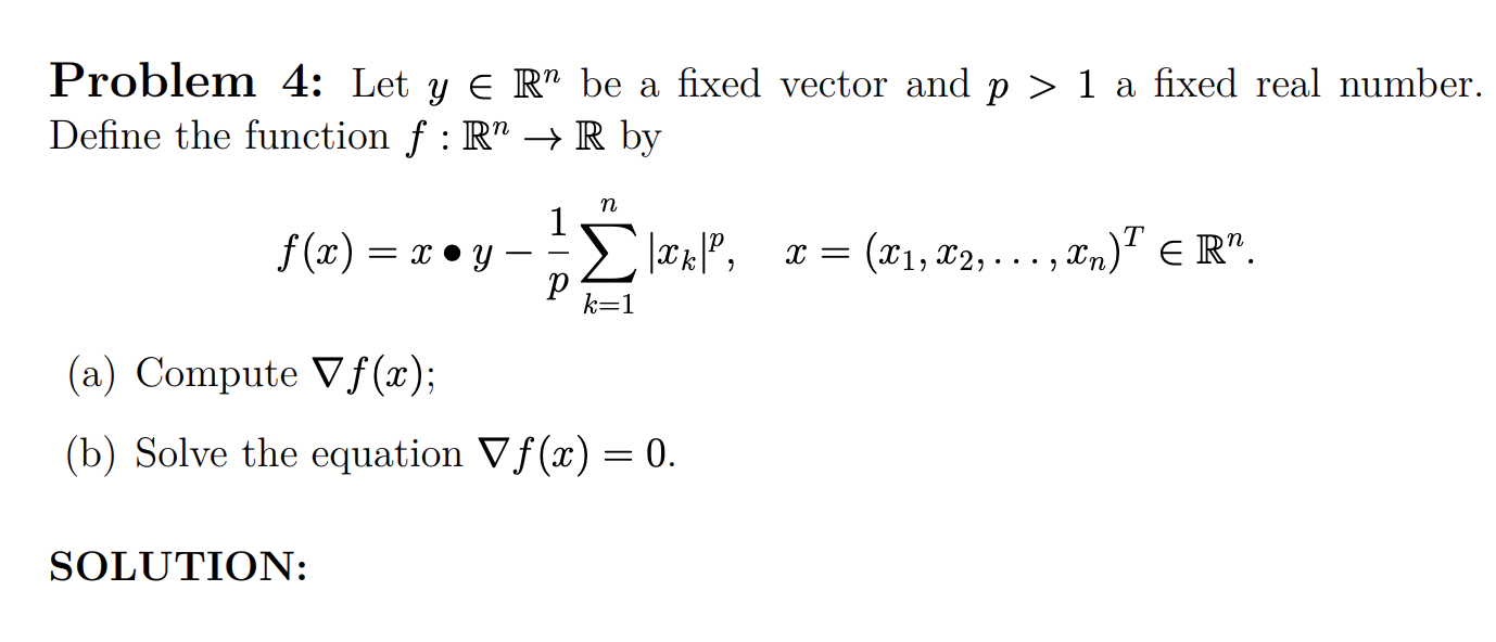 Solved Problem 4: Let y E R™ be a fixed vector and p > 1 a | Chegg.com
