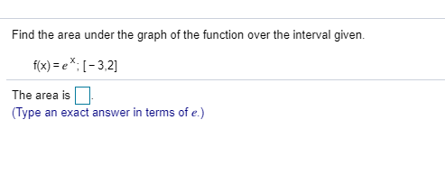 Solved Find the area under the graph of the function over | Chegg.com