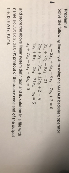 Solved Problem 3 Solve the following linear system using the | Chegg.com