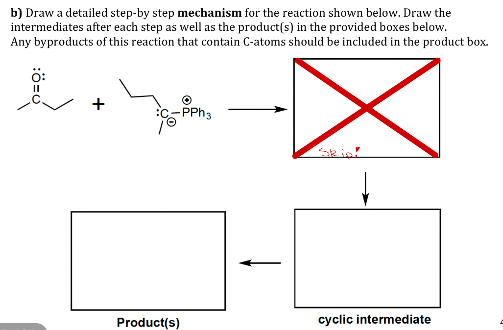 Solved b) ﻿Draw a detailed step-by step mechanism for the | Chegg.com