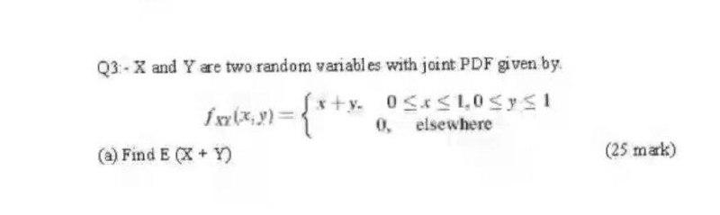 Q3 X And Y Ae Two Random Variables With Joint Pdf Chegg Com