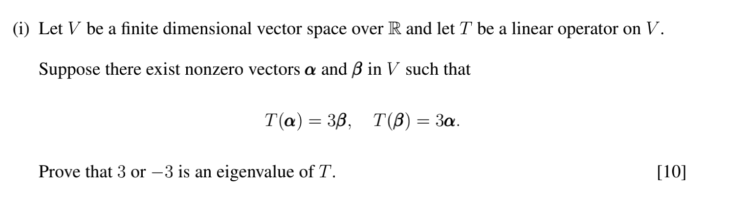 Solved (i) Let V Be A Finite Dimensional Vector Space Over R | Chegg.com