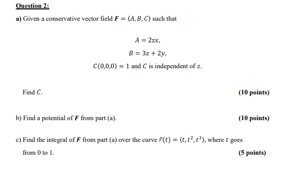 Solved Question 2: A) Given A Conservative Vector Field F = | Chegg.com