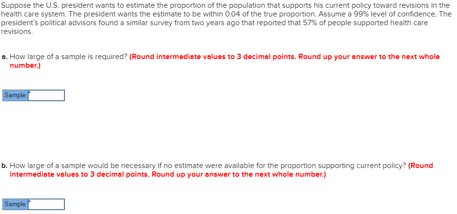 Solved Suppose The U.S. President Wants To Estimate The | Chegg.com