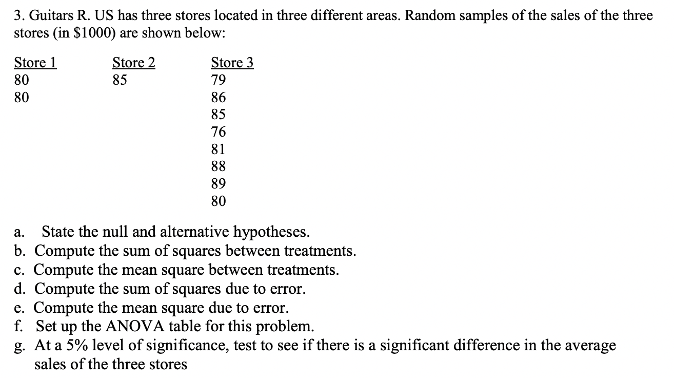 Solved 3. Guitars R. US has three stores located in three | Chegg.com