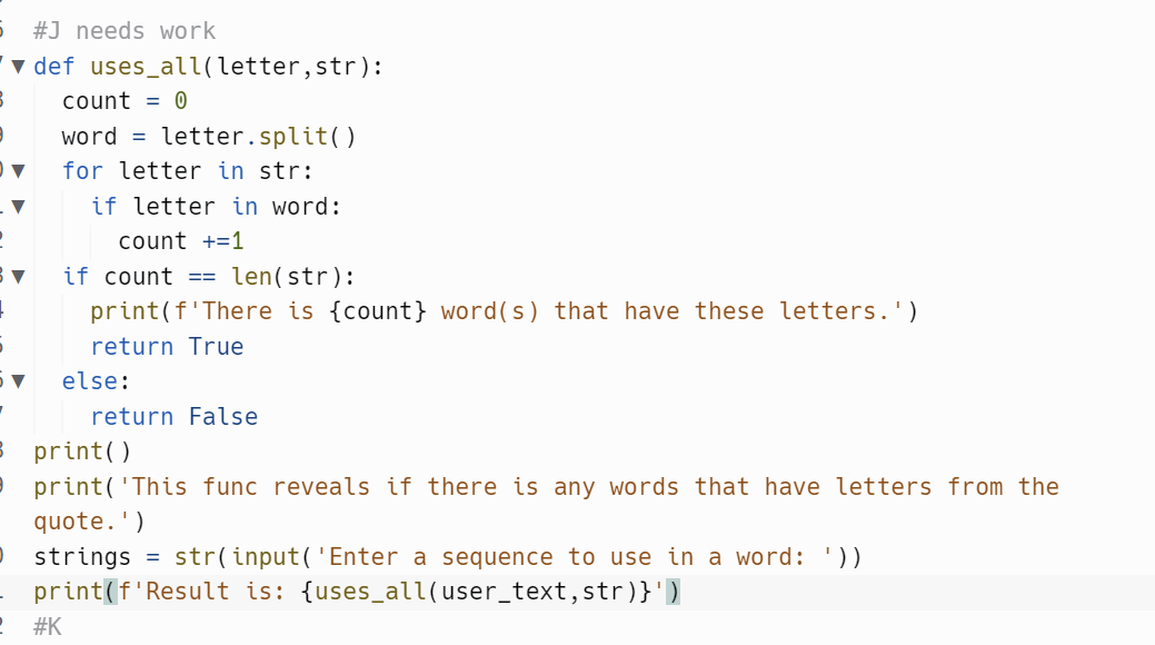 Solved \#J needs work def uses_all(letter,str): count = word | Chegg.com