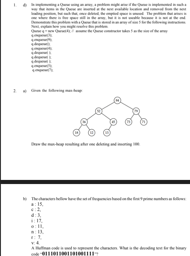 Solved 1. d) In implementing a Queue using an array, a | Chegg.com image.