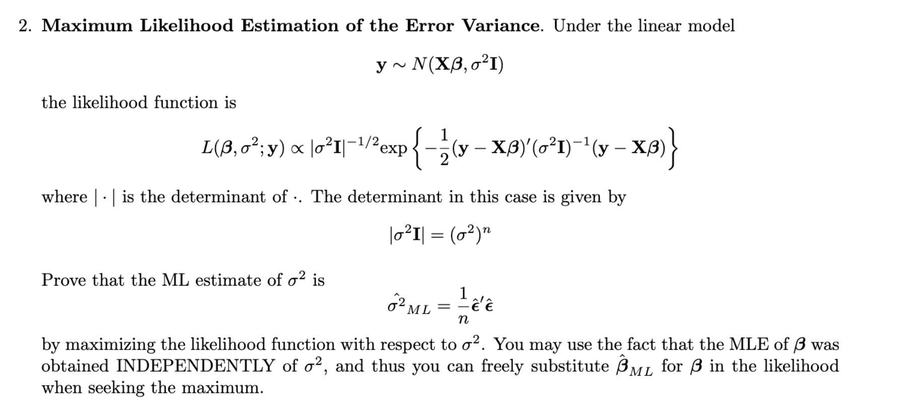 Solved 2 Maximum Likelihood Estimation Of The Error Vari Chegg Com